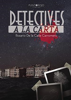 DETECTIVES A LA CARTA | 9788417049782 | DE LA CALLE, ROSARIO