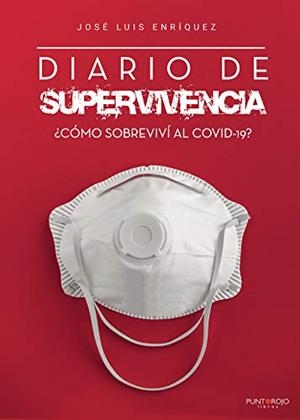 DIARIO DE SUPERVIVENCIA | 9788418361739 | ENRÍQUEZ SÁNCHEZ, JOSÉ LUIS