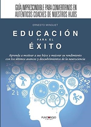 EDUCACIÓN PARA EL ÉXITO | 9788415833970 | MINGUET CANUTO, ERNESTO