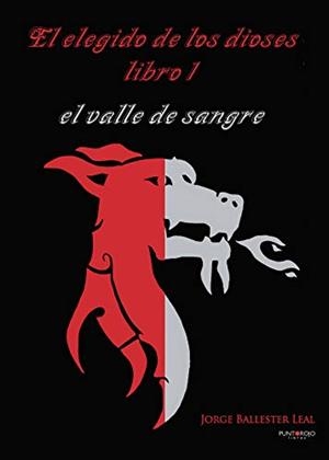ELEGIDO DE LOS DIOSES (EL VALLE DE SANGRE), EL | 9788417715564 | BALLESTER LEAL, JORGE