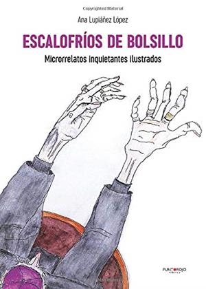 ESCALOFRÍOS DE BOLSILLO | 9788417652555 | LUPIÁÑEZ LÓPEZ, ANA