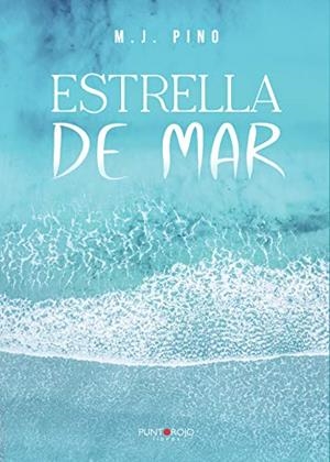ESTRELLA DE MAR | 9788418194528 | J. PINO, M.