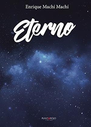 ETERNO | 9788417110772 | MACHI MACHI, ENRIQUE