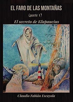 FARO DE LAS MONTAÑAS (PARTE 1), EL | 9788417988135 | FABIAN ESCAYOLA, CLAUDIO