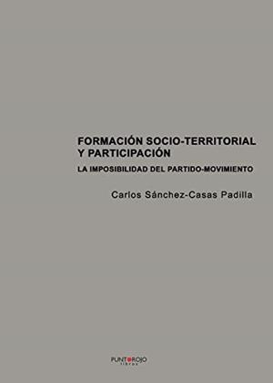 FORMACIÓN SOCIO-TERRITORIAL Y PARTICIPACIÓN | 9788418194313 | SÁNCHEZ-CASAS PADILLA, CARLOS