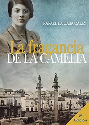 FRAGANCIA DE LA CAMELIA, LA | 9788416937172 | LA CASA CALIZ, RAFAEL