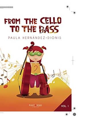 FROM THE CELLO TO THE BASS 1 | 9788418270352 | HERNÁNDEZ-DIONIS, PAULA