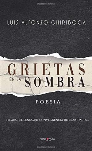 GRIETAS EN LA SOMBRA | 9788418074516 | CHIRIBOGA IZQUIERDO, LUIS ALFONSO