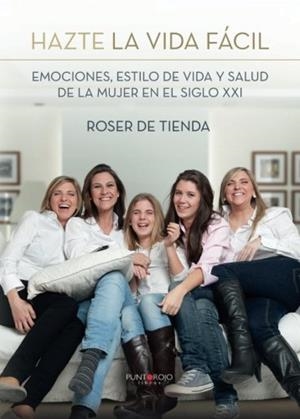 HAZTE LA VIDA FÁCIL | 9788416979547 | DE TIENDA, ROSER
