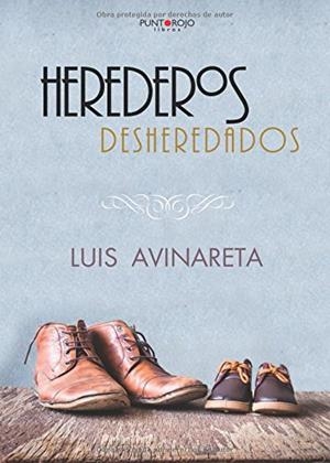 HEREDEROS DESHEREDADOS | 9788416611218 | AVINARETA, LUÍS