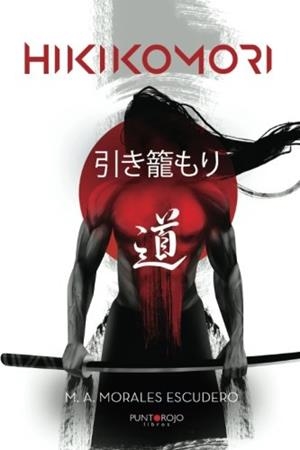 HIKIKOMORI | 9788416799664 | ÁNGEL MORALES, MANUEL