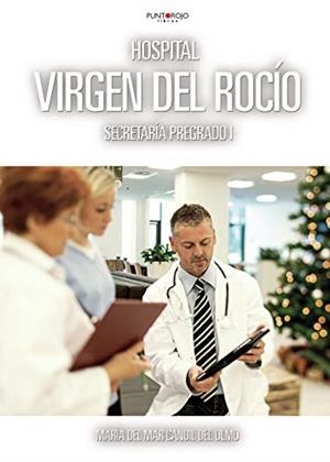 HOSPITAL VIRGEN DEL ROCÍO | 9788417715168 | CANDIL DEL OLMO, MARÍA DEL MAR