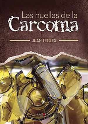 HUELLAS DE LA CARCOMA, LAS | 9788416722600 | TECLES, JUAN