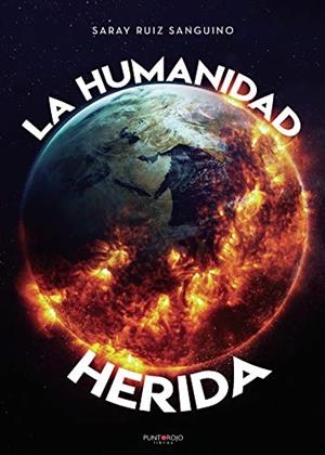 HUMANIDAD HERIDA, LA | 9788417952075 | RUIZ SANGUINO, SARAY