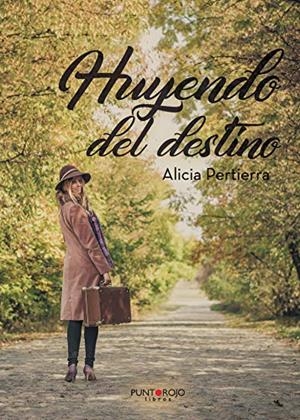 HUYENDO DEL DESTINO | 9788417110604 | PERTIERRA PERTIERRA, ALICIA