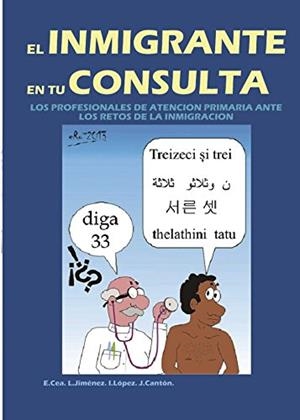INMIGRANTE EN TU CONSULTA, EL | 9788416007042 | CEA MORÓN, EMILIO