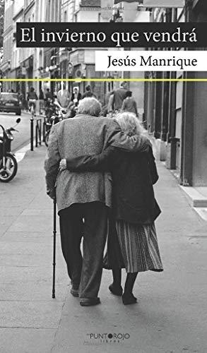 INVIERNO QUE VENDRÁ, EL | 9788417237035 | MANRIQUE, JESÚS