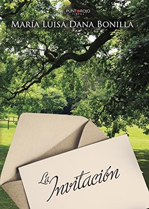 INVITACIÓN, LA | 9788417237516 | DANA BONILLA, MARÍA LUISA