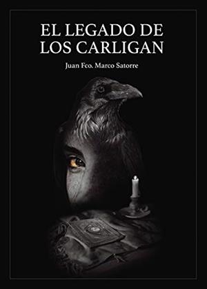 LEGADO DE LOS CARLIGAN, EL | 9788418402869 | MARCO SATORRE, JUAN FCO.