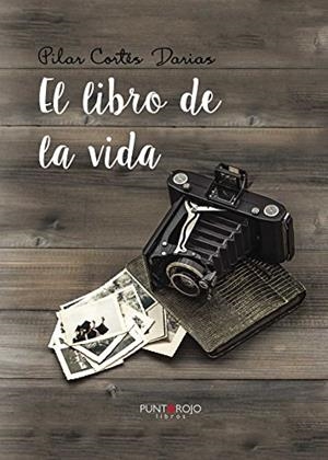 LIBRO DE LA VIDA, EL | 9788416439676 | CORTÉS DARIAS, PILAR