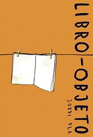 LIBRO-OBJETO | 9788418549083 | PLA PORTA, JORDI