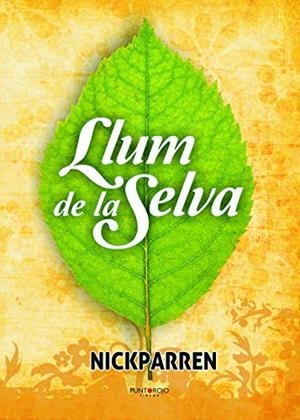 LLUM DE LA SELVA | 9788416274796 | NICKPARREN