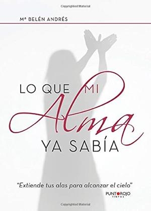 LO QUE MI ALMA YA SABÍA | 9788416979462 | BELÉN ANDRÉS, Mª