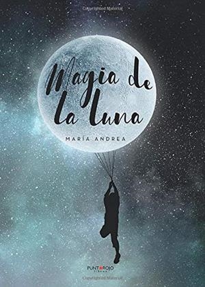 MAGIA DE LA LUNA | 9788417952181 | PAZ GUARDIA, MARIA ANDREA