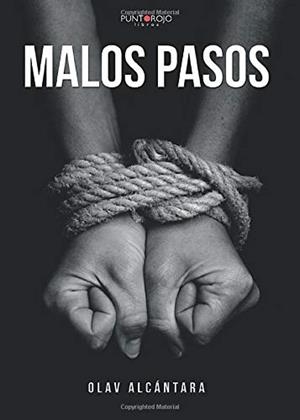 MALOS PASOS | 9788417590604 | ALCÁNTARA, OLAV