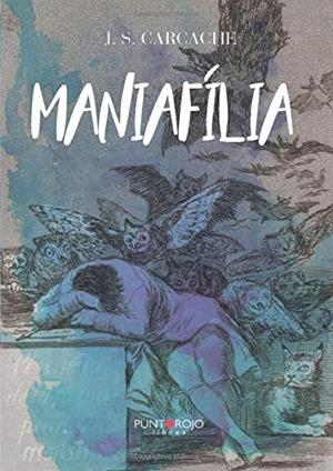 MANIAFÍLIA | 9788417988340 | CARCACHE, J. S.