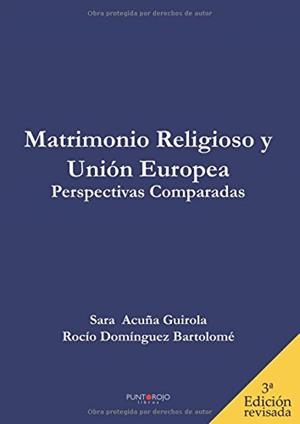 MATRIMONIO RELIGIOSO Y UNIÓN EUROPEA. PERSPECTIVAS COMPARADAS | 9788416877416 | ACUÑA GUIROLA, SARA