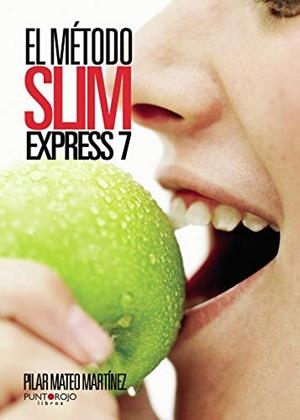 MÉTODO SLIM EXPRESS 7, EL | 9788415761518 | MATEO MARTÍNEZ, PILAR