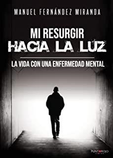 MI RESURGIR HACIA LA LUZ | 9788418402784 | FERNÁNDEZ MIRANDA, MANUEL