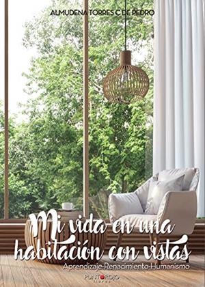 MI VIDA EN UNA HABITACIÓN CON VISTAS | 9788417715267 | TORRES CALLES, ALMUDENA