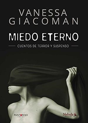 MIEDO ETERNO | 9788416611676 | GIACOMAN LANDIVAR, VANESSA LIGIA