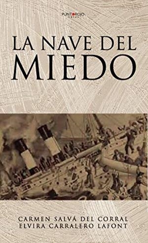 NAVE DEL MIEDO, LA | 9788417848910 | SALVÁ DEL CORRAL, CARMEN