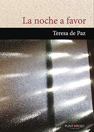 NOCHE A FAVOR, LA | 9788417365424 | DE PAZ, TERESA