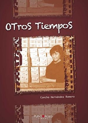 OTROS TIEMPOS | 9788416068128 | HERNÁNDEZ ROMERO, CONCHA