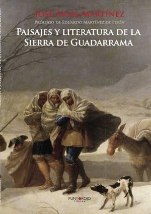 PAISAJES Y LITERATURA DE LA SIERRA DE GUADARRAMA | 9788416007547 | ARIAS MARTÍNEZ, JOSÉ