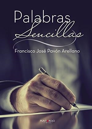 PALABRAS SENCILLAS | 9788416979967 | PAVÓN ARELLANO, FRANCISCO JOSÉ
