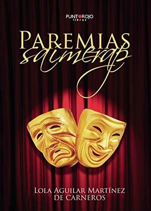 PAREMIAS SAÍMERAP | 9788417049324 | AGUILAR MARTÍNEZ, LOLA