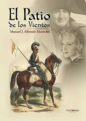 PATIO DE LOS VIENTOS, EL | 9788416274147 | ALFONSÍN MARNOTES, MANUEL JOSÉ