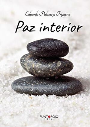 PAZ INTERIOR | 9788418194078 | PALOMO TRIGUERO, EDUARDO