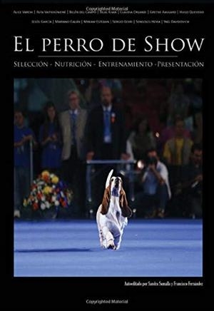 PERRO DE SHOW, EL | 9788416157792 | FERNÁNDEZ, FRANCISCO / SUMALLA, SANDRA