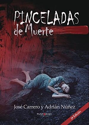 PINCELADAS DE MUERTE | 9788416611782 | CARRERO, JOSÉ