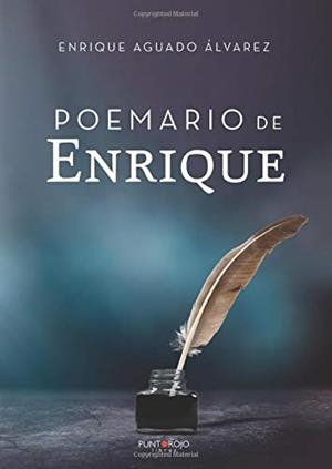 POEMARIO DE ENRIQUE, EL | 9788418109683 | AGUADO ÁLVAREZ, ENRIQUE