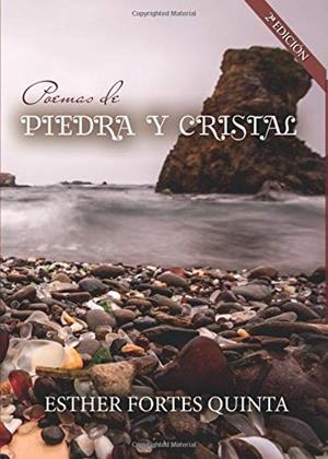 POEMAS DE PIEDRA Y CRISTAL | 9788417205386 | FORTES QUINTA, ESTHER
