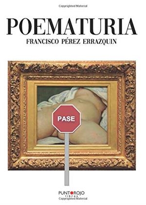 POEMATURIA | 9788417715236 | PÉREZ ERRAZQUIN, FRANCISCO