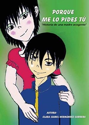 PORQUE ME LO PIDES TÚ | 9788416439287 | HERNÁDEZ CABRERA, CLARA ISABEL