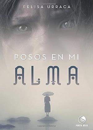 POSOS EN MI ALMA | 9788417590680 | URRACA LÓPEZ, FELISA